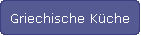 Griechische K�che