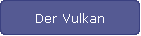 Der Vulkan